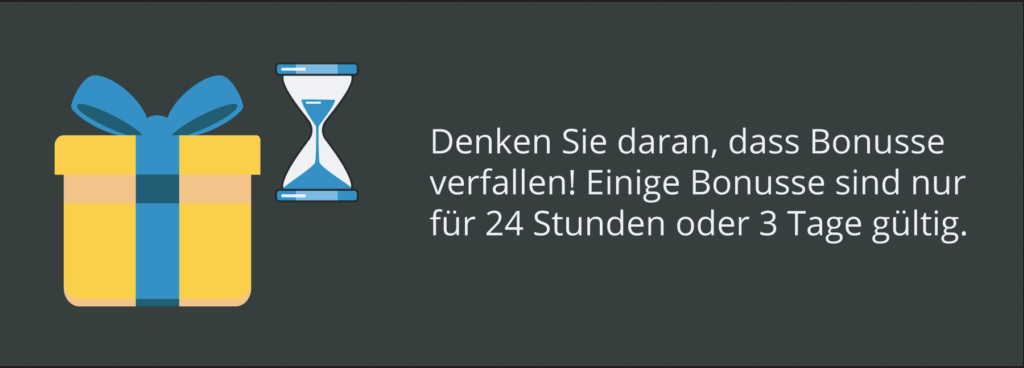 Bonusse sind nicht ewig gültig Bonusse sind nicht ewig gültig