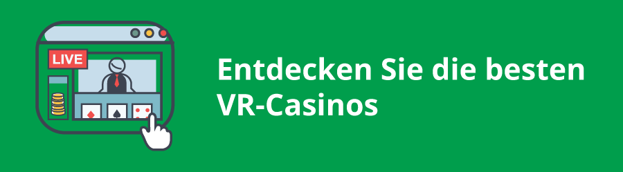 Die herausragenden Virtual Reality Casinos in Österreich